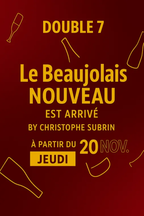 Le beaujolais nouveau arrive au Double 7, Dardilly, Double 7 Dardilly